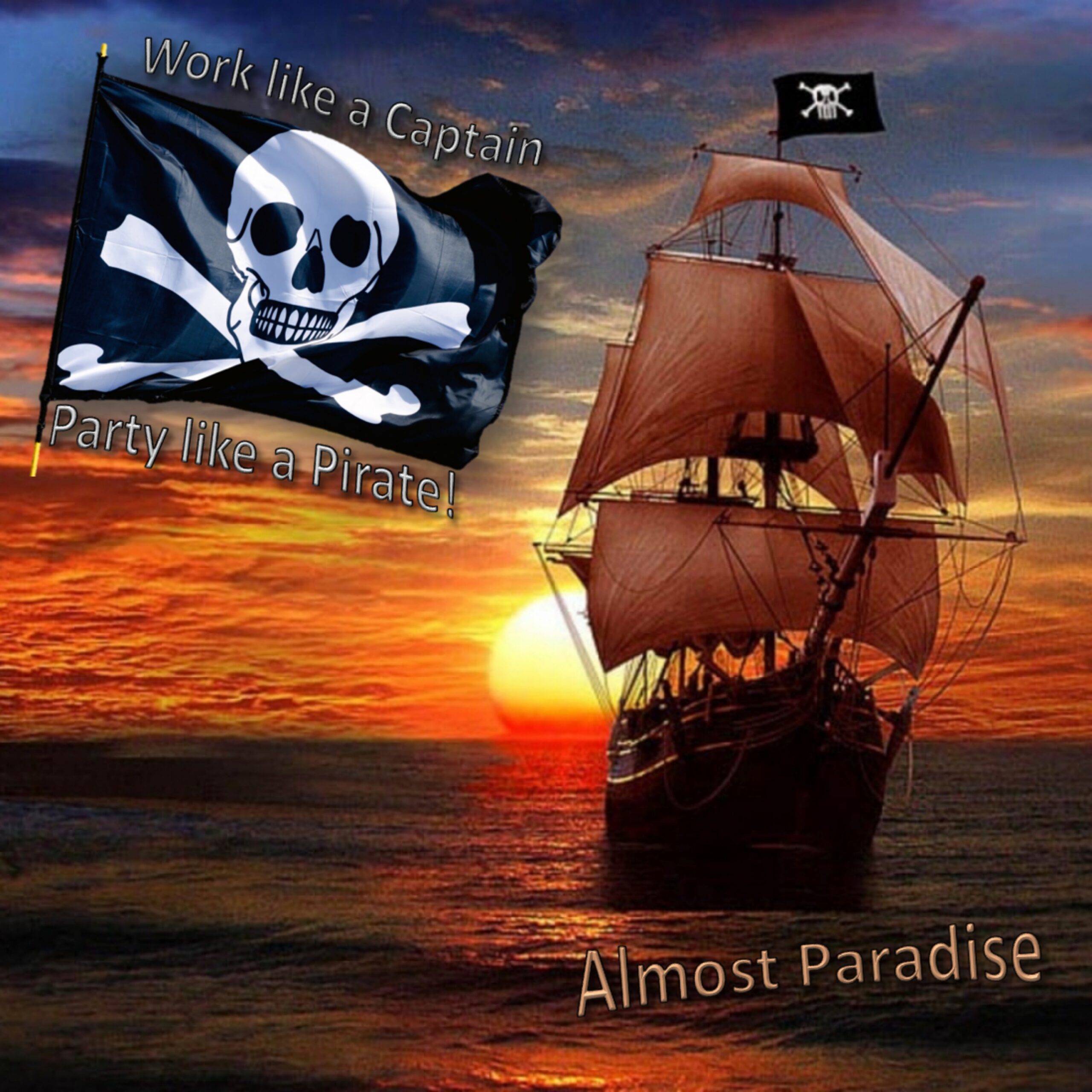 Work Like a Captain, Party Like a Pirate (Album Cover)